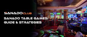 Sanado club table games